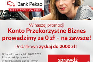 Pekao rozdaje premie w wysokości 2000 zł. Oferta dla przedsiębiorców, którzy poszukują rachunku dla firmy Pekao Bank